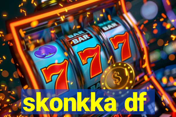 skonkka df